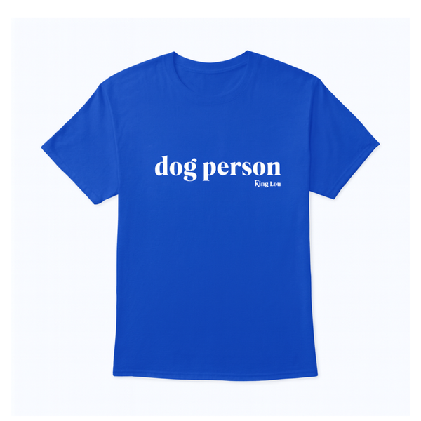 Dog Person T-Shirt